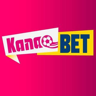 kana bet|Telegram: Contact @kana.